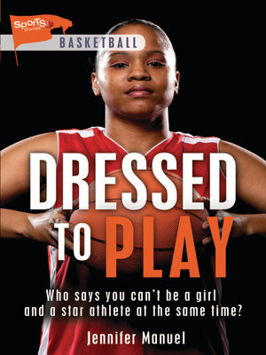cover image of Dressed to Play